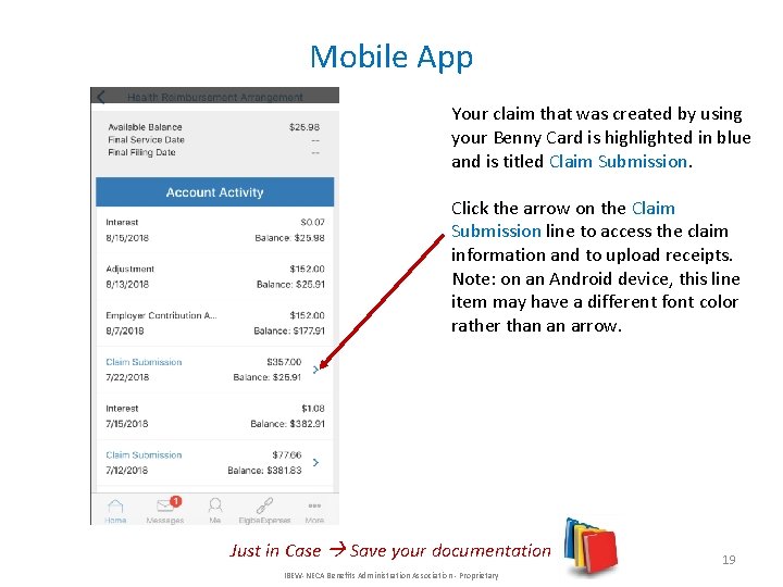 Mobile App Your claim that was created by using your Benny Card is highlighted