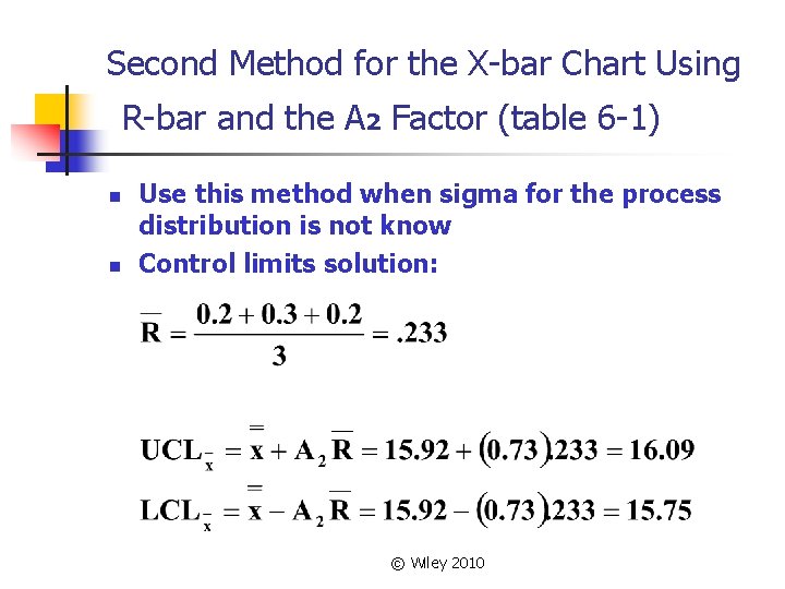 Second Method for the X-bar Chart Using R-bar and the A 2 Factor (table
