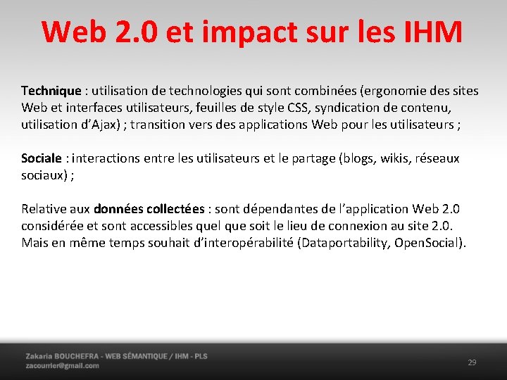 Web 2. 0 et impact sur les IHM Technique : utilisation de technologies qui