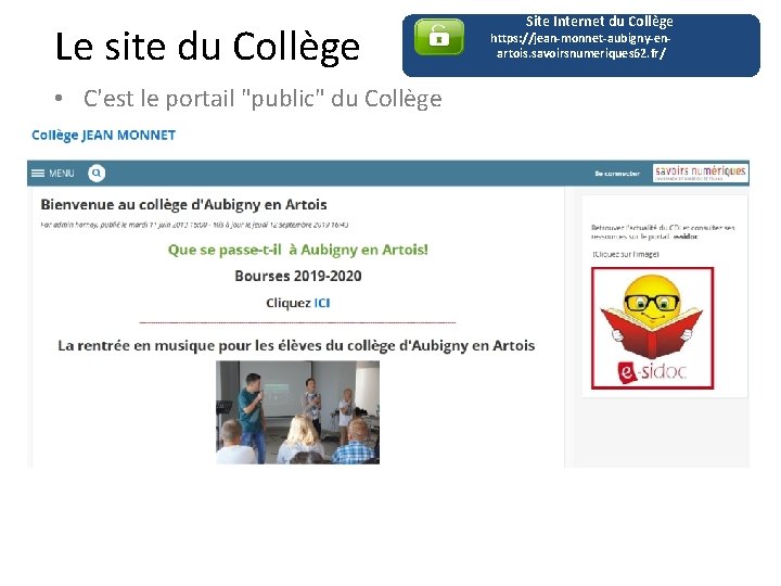 Le site du Collège • C'est le portail "public" du Collège Site Internet du