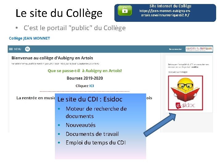 Le site du Collège • C'est le portail "public" du Collège Le site du