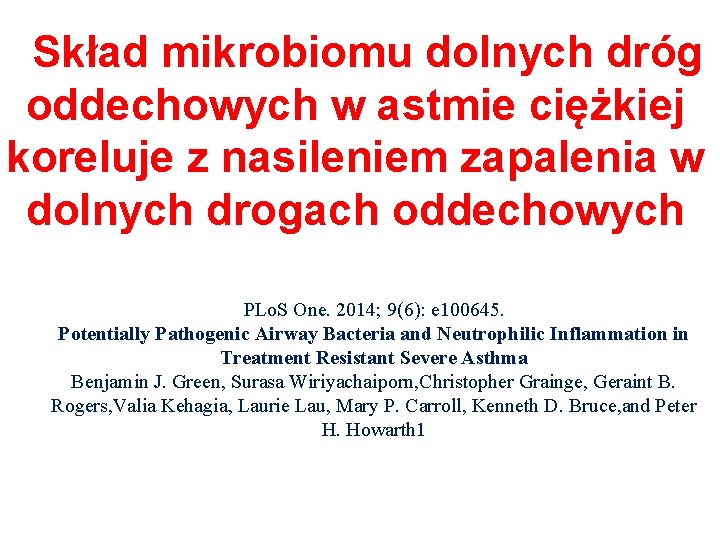 Skład mikrobiomu dolnych dróg oddechowych w astmie ciężkiej koreluje z nasileniem zapalenia w dolnych