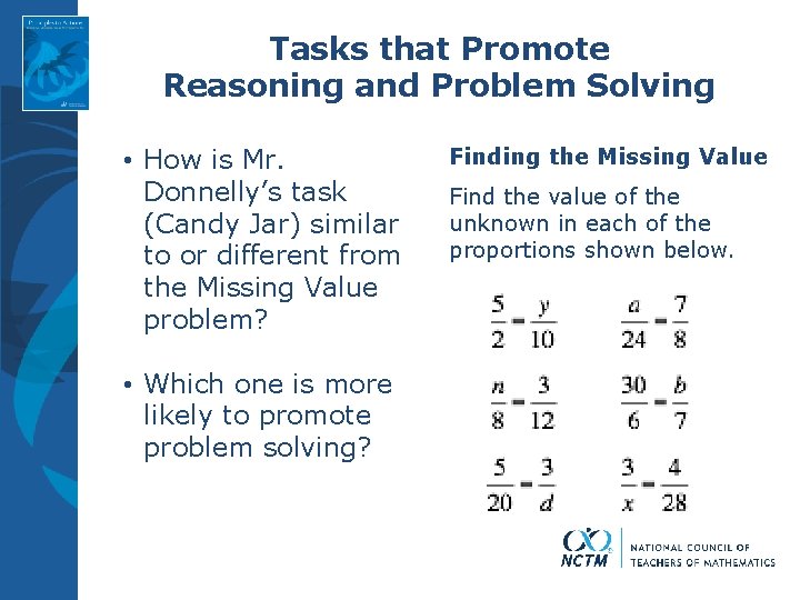 Tasks that Promote Reasoning and Problem Solving • How is Mr. Donnelly’s task (Candy