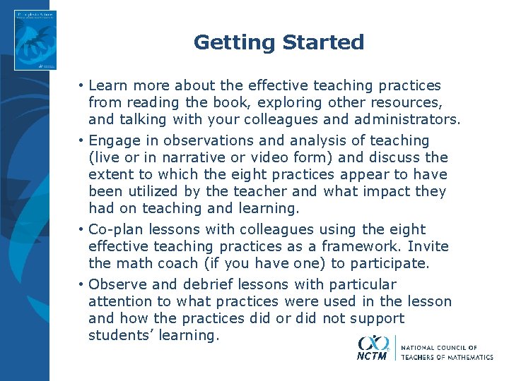 Getting Started • Learn more about the effective teaching practices from reading the book, Getting Started • Learn more about the effective teaching practices from reading the book,