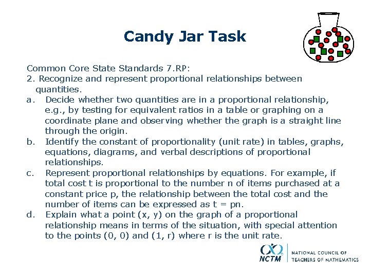 Candy Jar Task Common Core State Standards 7. RP: 2. Recognize and represent proportional