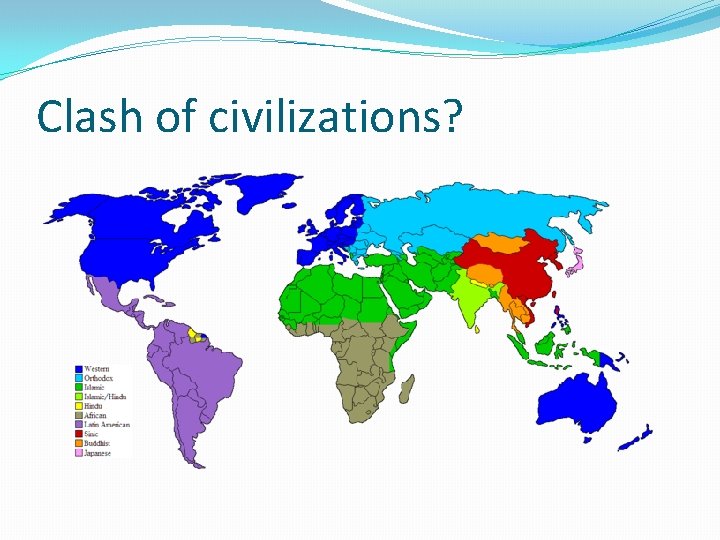 Clash of civilizations? 