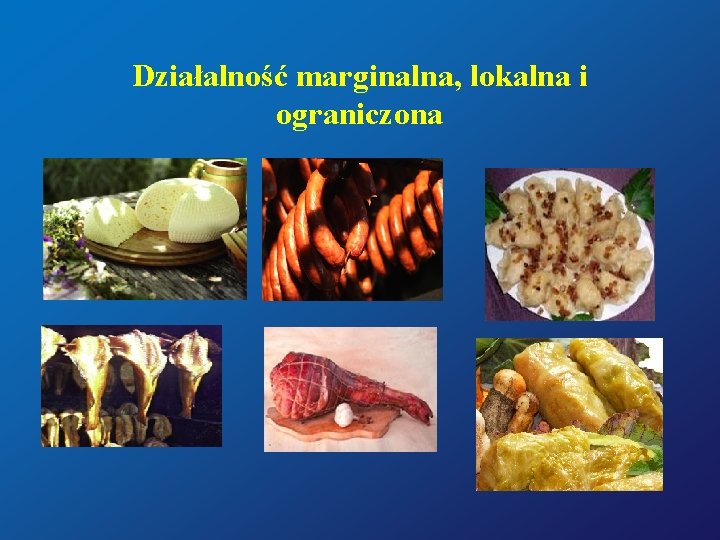 Działalność marginalna, lokalna i ograniczona 