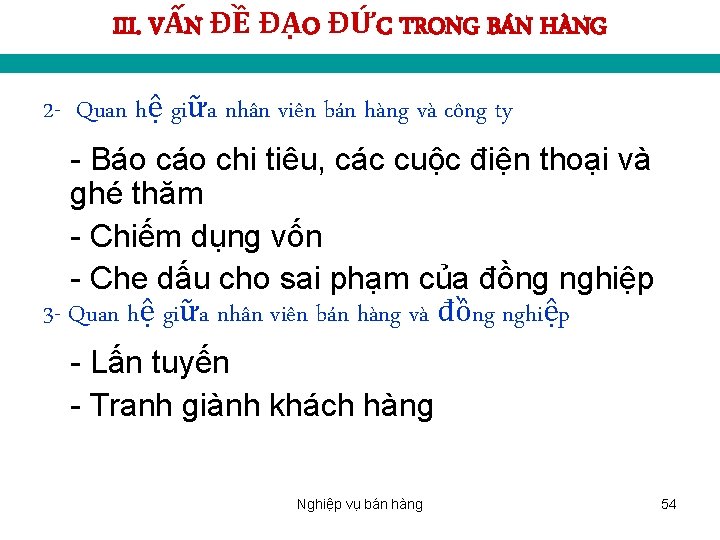 III. VẤN ĐỀ ĐẠO ĐỨC TRONG BÁN HÀNG 2 - Quan hệ giữa nhân