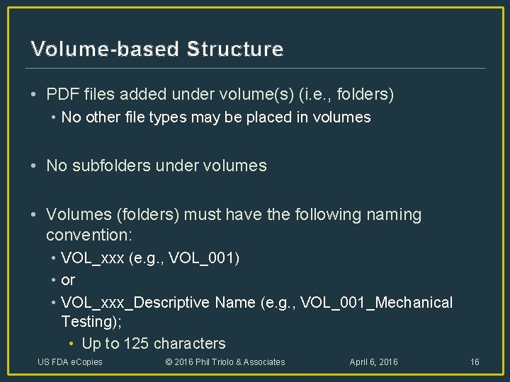 Volume-based Structure • PDF files added under volume(s) (i. e. , folders) • No