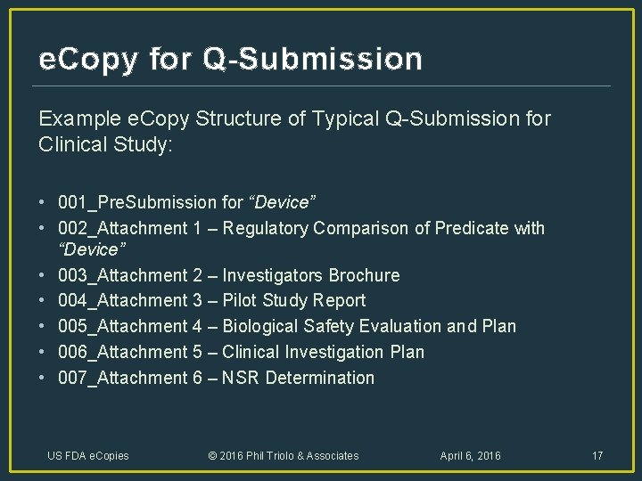e. Copy for Q-Submission Example e. Copy Structure of Typical Q-Submission for Clinical Study: