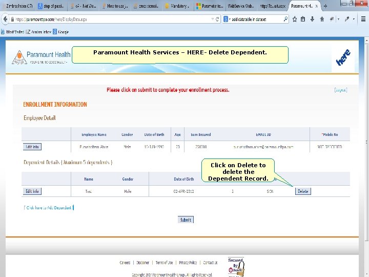 Paramount Health Services – HERE- Delete Dependent. Click on Delete to delete the Dependent