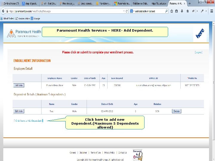 Paramount Health Services – HERE- Add Dependent. Click here to add new Dependent. (Maximum