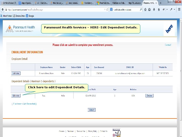 Paramount Health Services – HERE- Edit Dependent Details. Click here to edit Dependent Details.