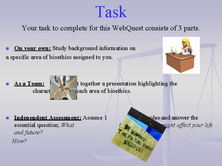 Task Your task to complete for this Web. Quest consists of 3 parts. On