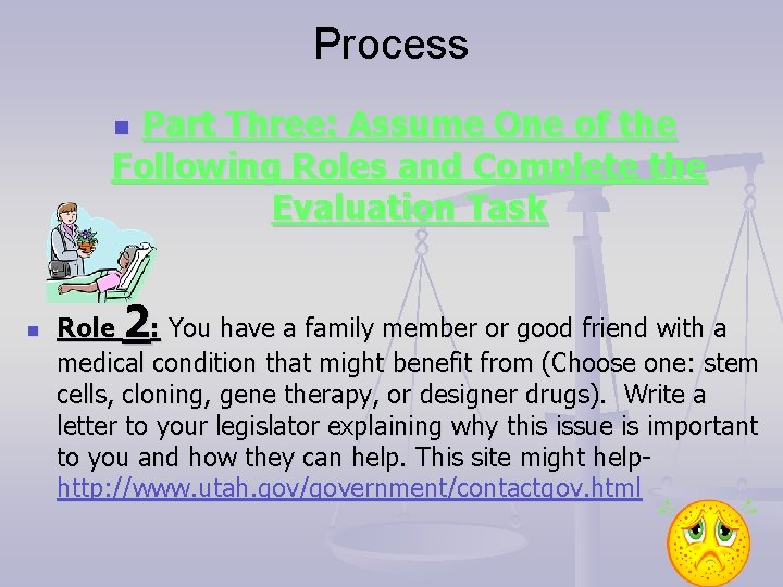 Process Part Three: Assume One of the Following Roles and Complete the Evaluation Task