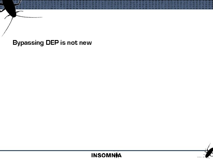 Bypassing DEP is not new 