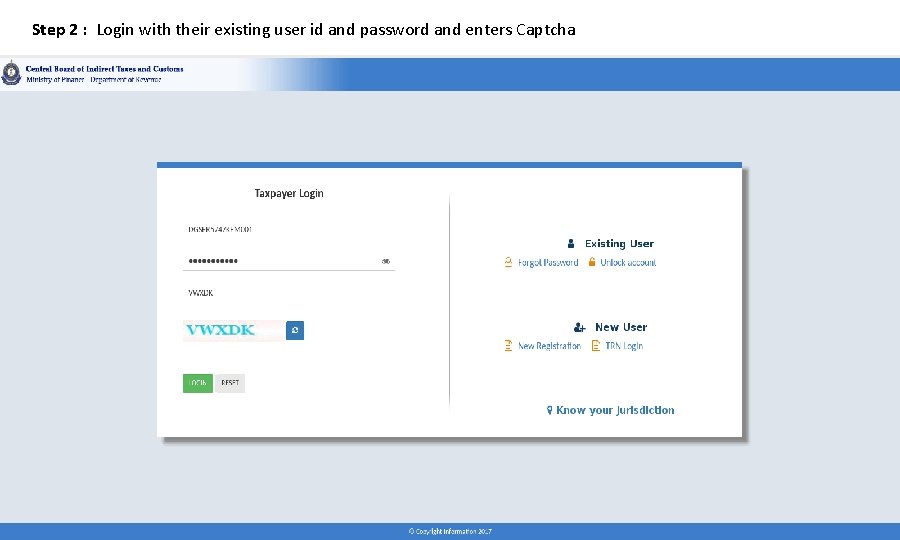 Step 2 : Login with their existing user id and password and enters Captcha