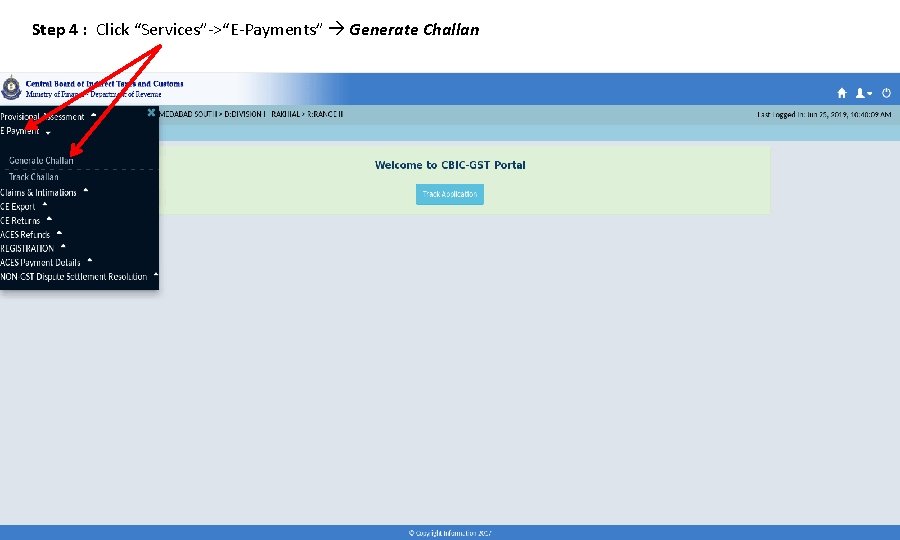 Step 4 : Click “Services”->“E-Payments” Generate Challan 
