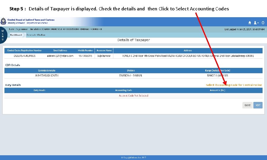 Step 5 : Details of Taxpayer is displayed. Check the details and then Click