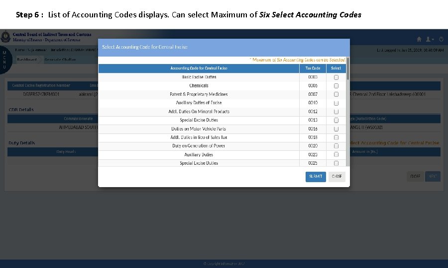 Step 6 : List of Accounting Codes displays. Can select Maximum of Six Select