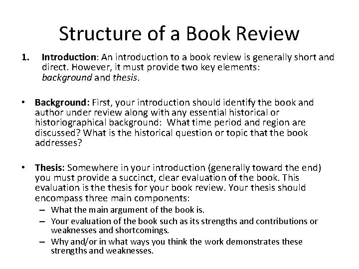 Structure of a Book Review 1. Introduction: An introduction to a book review is