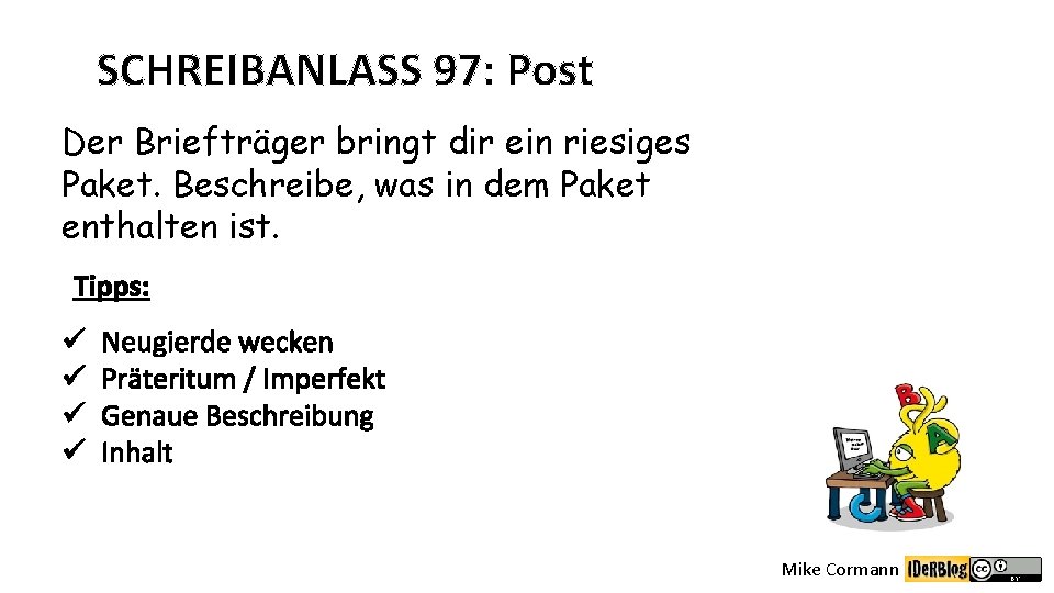 SCHREIBANLASS 97: Post Der Briefträger bringt dir ein riesiges Paket. Beschreibe, was in dem