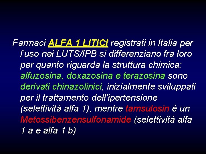 Farmaci ALFA 1 LITICI registrati in Italia per l’uso nei LUTS/IPB si differenziano fra