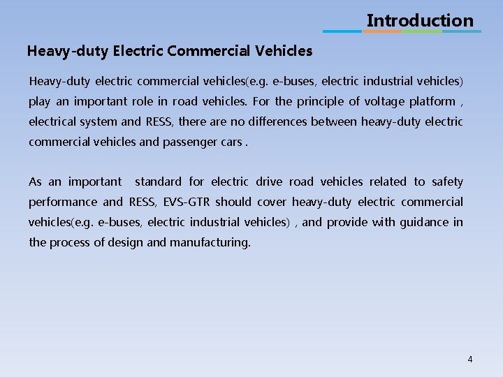 Introduction Heavy-duty Electric Commercial Vehicles Heavy-duty electric commercial vehicles(e. g. e-buses, electric industrial vehicles)