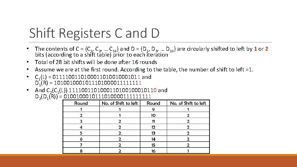Shift Registers C and D • The contents of C = {C 1, C