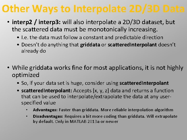 Other Ways to Interpolate 2 D/3 D Data • interp 2 / interp 3: Other Ways to Interpolate 2 D/3 D Data • interp 2 / interp 3: