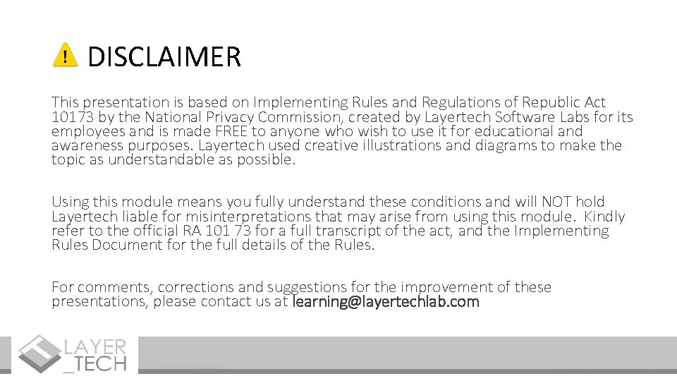 DISCLAIMER This presentation is based on Implementing Rules and Regulations of Republic Act 10173