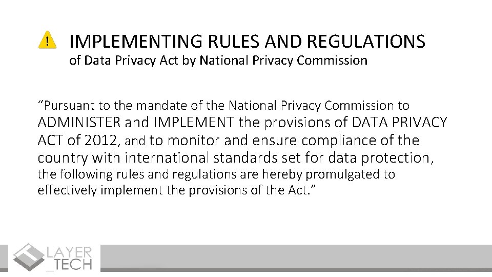 IMPLEMENTING RULES AND REGULATIONS of Data Privacy Act by National Privacy Commission “Pursuant to