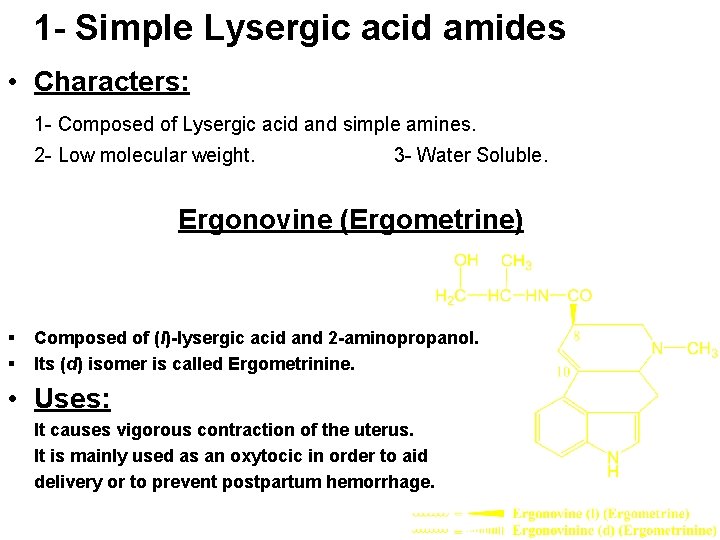 1 - Simple Lysergic acid amides • Characters: 1 - Composed of Lysergic acid