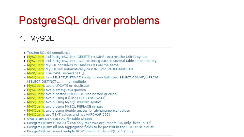 Postgre. SQL driver problems 1. My. SQL 