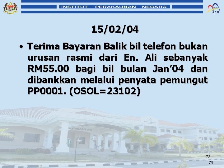 15/02/04 • Terima Bayaran Balik bil telefon bukan urusan rasmi dari En. Ali sebanyak