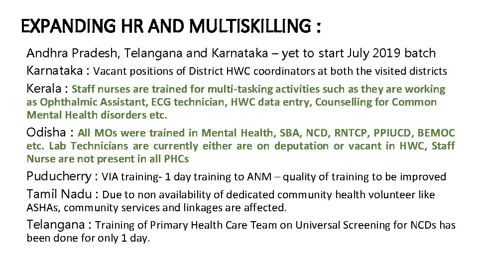 EXPANDING HR AND MULTISKILLING : Andhra Pradesh, Telangana and Karnataka – yet to start