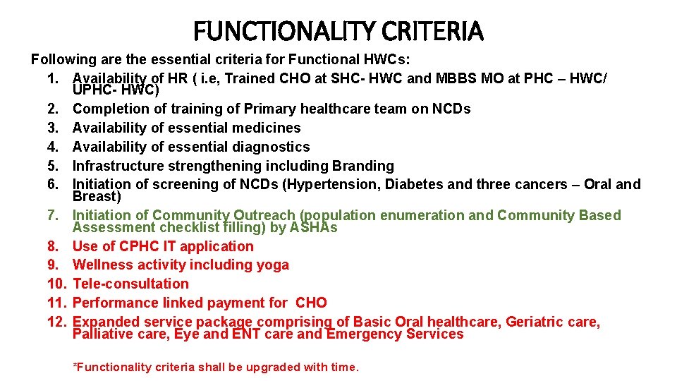 FUNCTIONALITY CRITERIA Following are the essential criteria for Functional HWCs: 1. Availability of HR