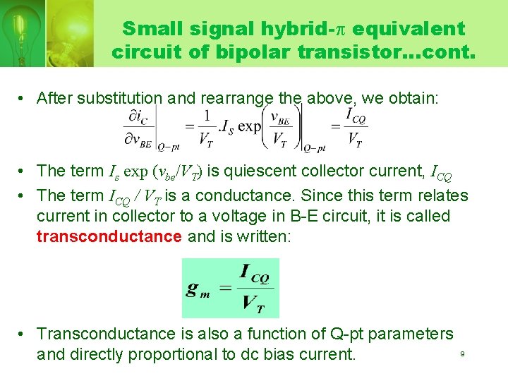 Small signal hybrid- equivalent circuit of bipolar transistor…cont. • After substitution and rearrange the