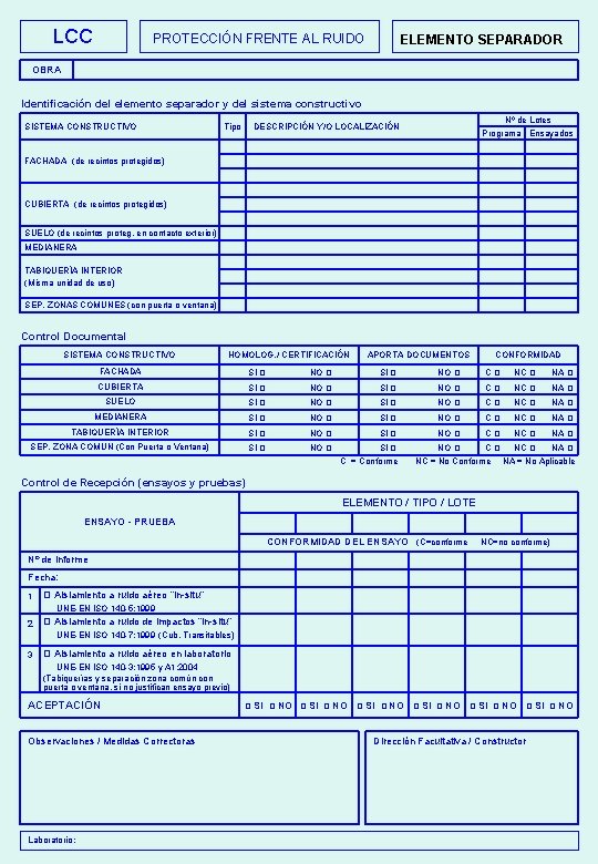 LCC PROTECCIÓN FRENTE AL RUIDO ELEMENTO SEPARADOR OBRA Identificación del elemento separador y del
