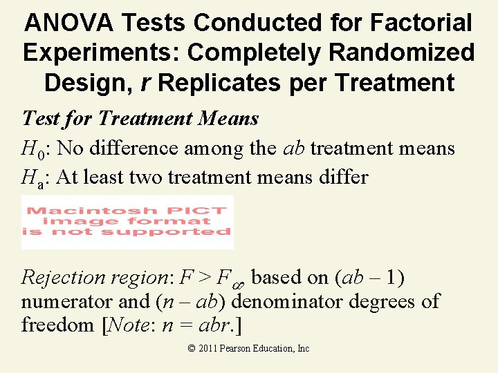 ANOVA Tests Conducted for Factorial Experiments: Completely Randomized Design, r Replicates per Treatment Test