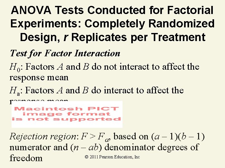 ANOVA Tests Conducted for Factorial Experiments: Completely Randomized Design, r Replicates per Treatment Test