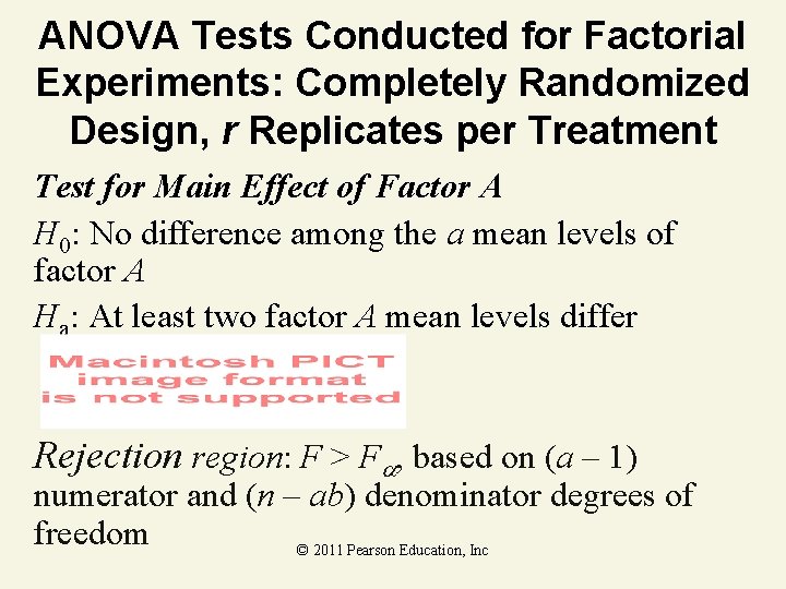 ANOVA Tests Conducted for Factorial Experiments: Completely Randomized Design, r Replicates per Treatment Test