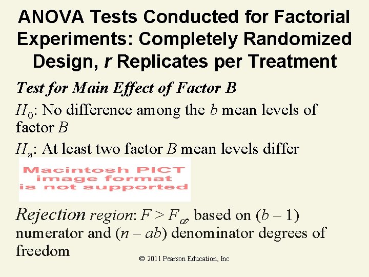 ANOVA Tests Conducted for Factorial Experiments: Completely Randomized Design, r Replicates per Treatment Test