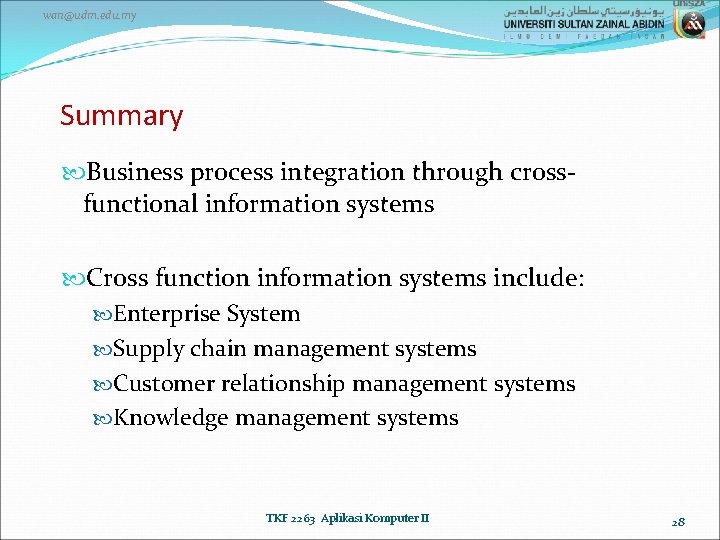 wan@udm. edu. my Summary Business process integration through crossfunctional information systems Cross function information