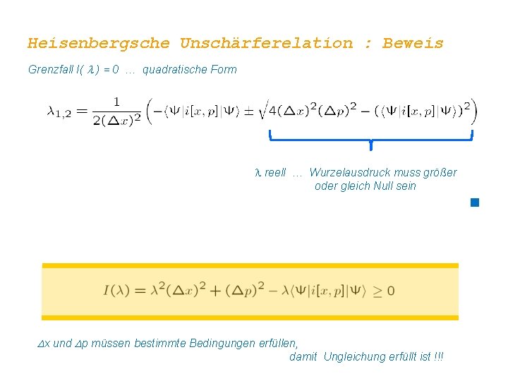 Heisenbergsche Unschärferelation : Beweis Grenzfall I( l ) = 0 … quadratische Form l