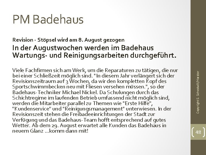PM Badehaus Revision - Stöpsel wird am 8. August gezogen Viele Fachfirmen sich am