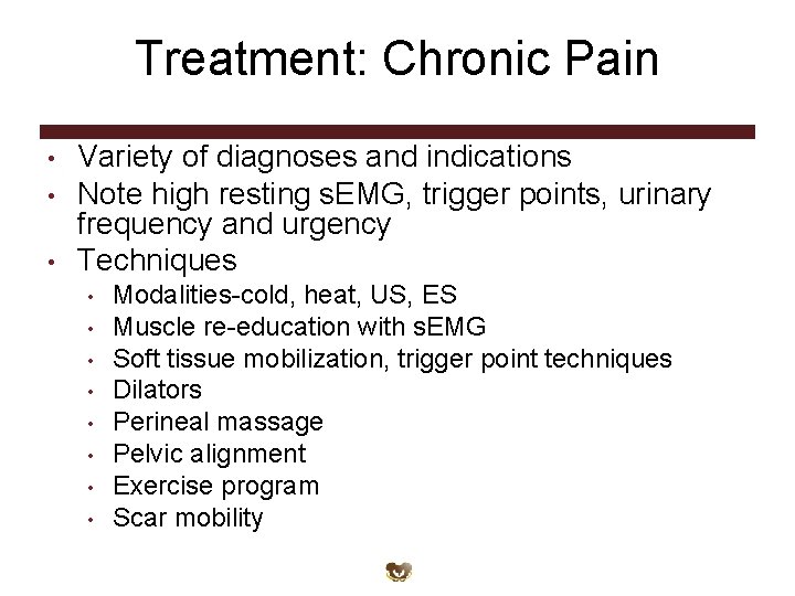 Treatment: Chronic Pain • • • Variety of diagnoses and indications Note high resting Treatment: Chronic Pain • • • Variety of diagnoses and indications Note high resting