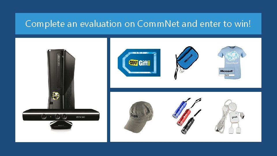 Complete an evaluation on Comm. Net and enter to win!  Complete an evaluation on Comm. Net and enter to win!