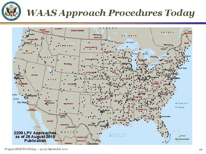 WAAS Approach Procedures Today 2209 LPV Approaches as of 26 August 2010 Publication Prague