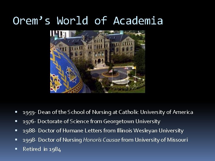 Orem’s World of Academia 1959 - Dean of the School of Nursing at Catholic